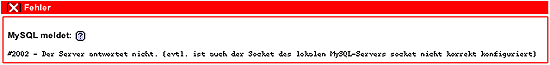 MySQL - Fehleranzeige, wenn der Dienst noch nicht gestartet ist