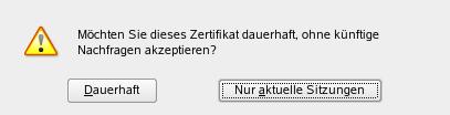 Zertifikat dauerhaft akzeptiert